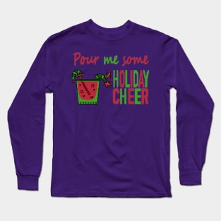 Christmas funny quote #6 Long Sleeve T-Shirt